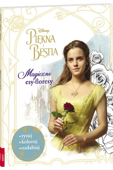 Piękna i Bestia. Magiczne esy-floresy * *