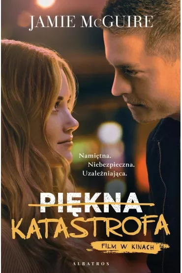 Piękna katastrofa. Tom 1. Wydanie filmowe