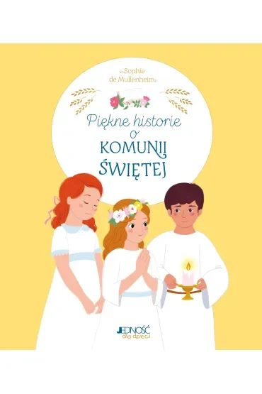 Piękne historie o Komunii Świętej