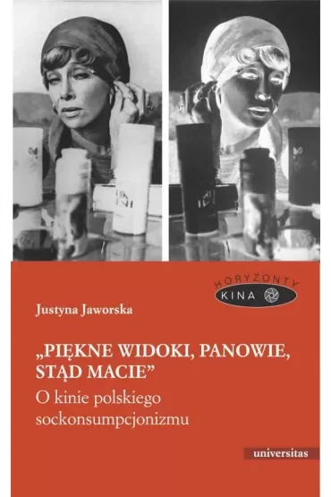 Piękne widoki panowie stąd macie O kinie polskiego sockonsumpcjonizmu