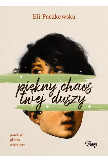 Piękny chaos twej duszy