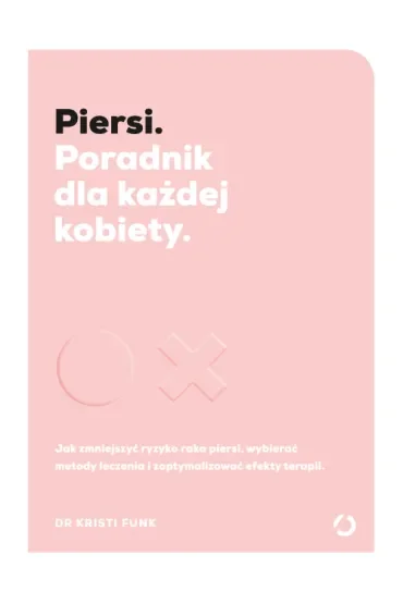 Piersi. Poradnik dla każdej kobiety