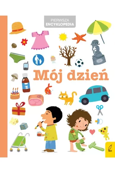 Pierwsza encyklopedia. Mój dzień
