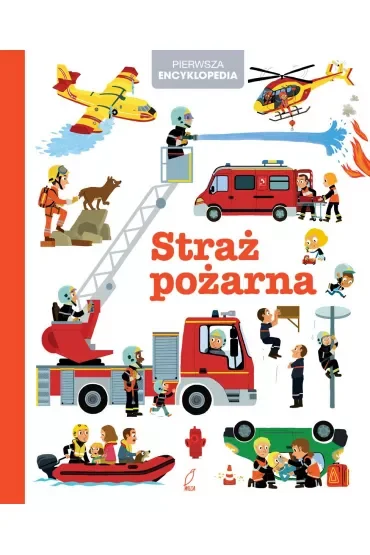 Pierwsza encyklopedia. Straż pożarna