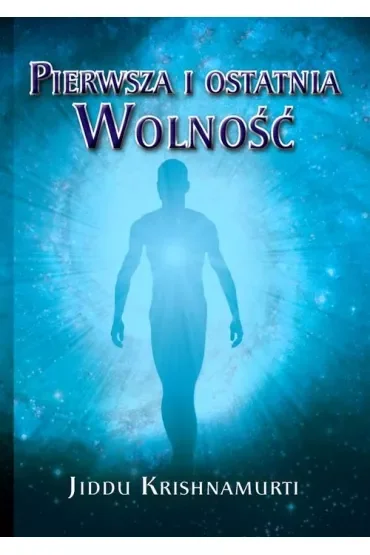 Pierwsza i ostatnia Wolność