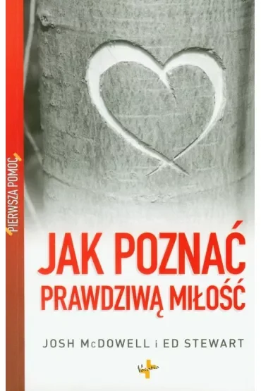 Pierwsza pomoc. Jak poznać prawdziwą miłość