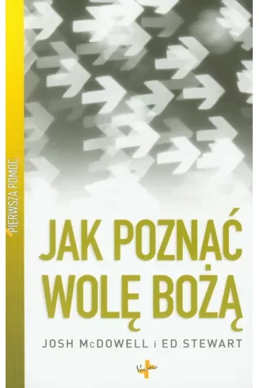 Pierwsza pomoc. Jak poznać wolę Bożą