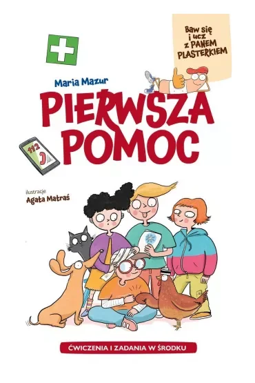 Pierwsza pomoc. Baw się i ucz z Panem Plasterkiem