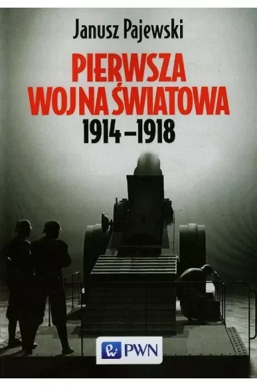 Pierwsza wojna światowa 1914-1918