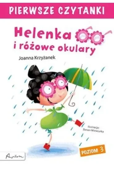Pierwsze czytanki. Helenka i różowe okulary (poziom 3)
