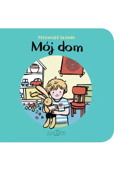 Mój Dom Pierwsze Słowa