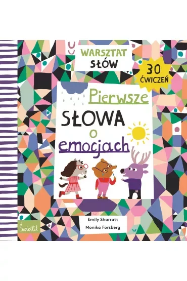 Pierwsze słowa o emocjach. Warsztat słów