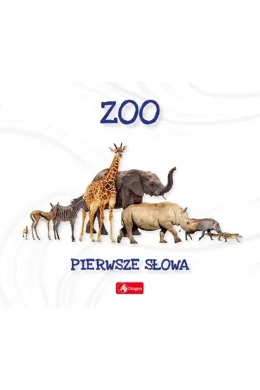 Pierwsze słowa ZOO. Pierwsze słowa