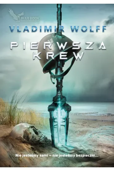 PIERWSZE STARCIE. Pierwsza krew