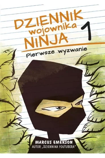 Pierwsze wyzwanie. Dziennik wojownika ninja. Tom 1