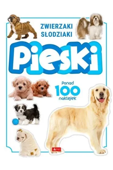 Pieski. Zwierzaki słodziaki