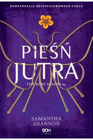 Pieśń jutra. Czas żniw. Tom 3