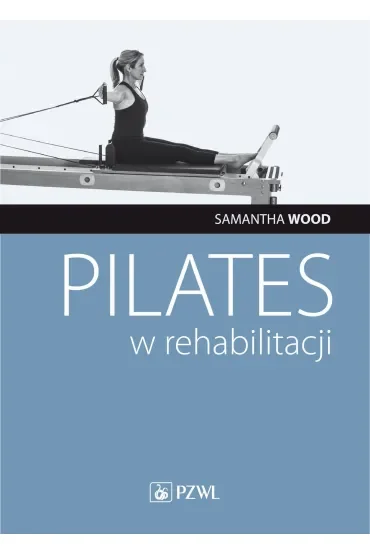 Pilates w rehabilitacji