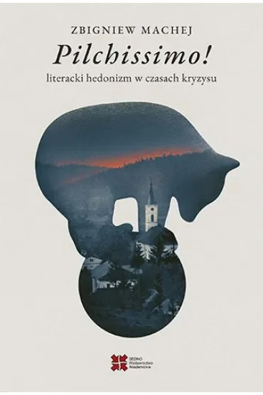 Pilchissimo! Literacki hedonizm w czasach kryzysu