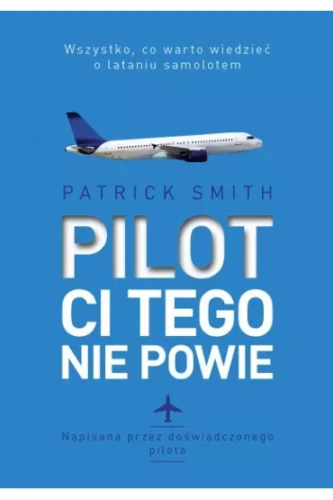 Pilot ci tego nie powie