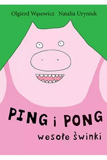 Ping i Pong. Wesołe świnki