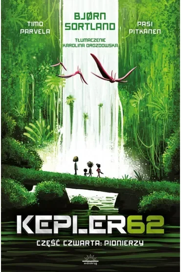 Pionierzy. Kepler62. Tom 4