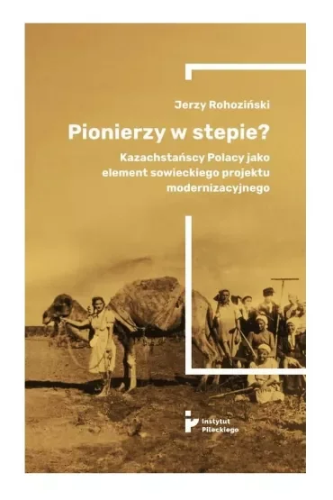 Pionierzy w stepie