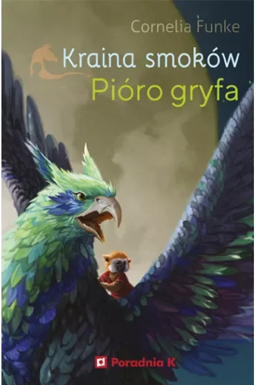 Pióro gryfa. Kraina smoków. Tom 2