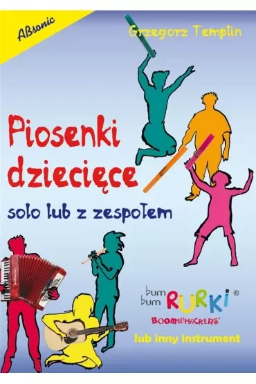 Piosenki dziecięce solo lub z zespołem