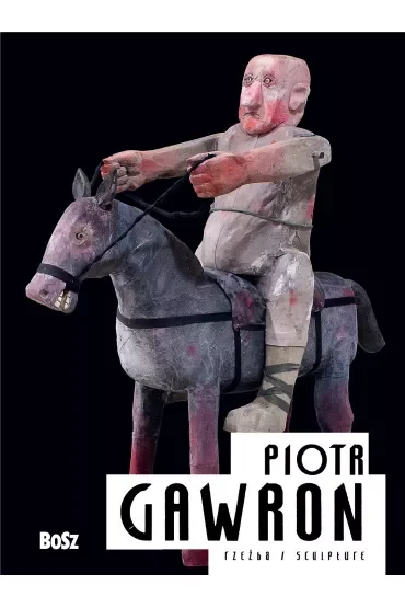 Piotr Gawron Rzeźba
