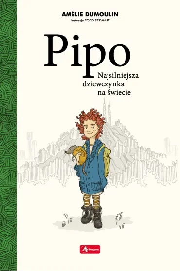 Pipo. Najsilniejsza dziewczynka na świecie