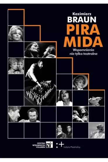 Piramida Wspomnienia nie tylko teatralne