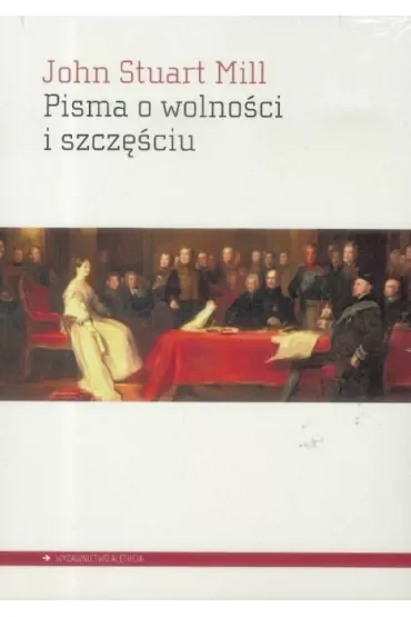 Pisma o wolności i szczęściu