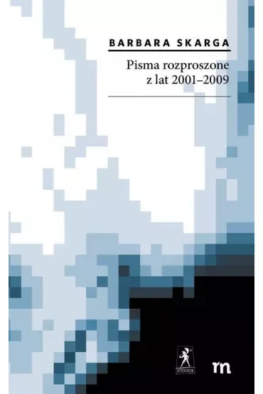 Pisma rozproszone z lat 2001-2009