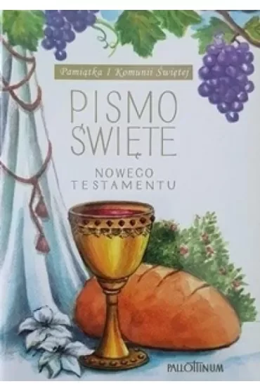 Pismo Świete - NT małe (komunia, winogrono)