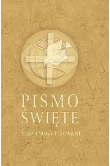 Pismo Święte. Stary i Nowy Testament