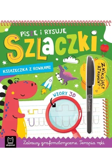 Piszę i rysuję szlaczki. Znikający atrament. Wzory 3D, Zabawy grafomotoryczne, Terapia ręki.  Książka z rowkami