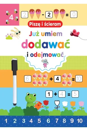 Piszę i ścieram. Już umiem dodawać i odejmować