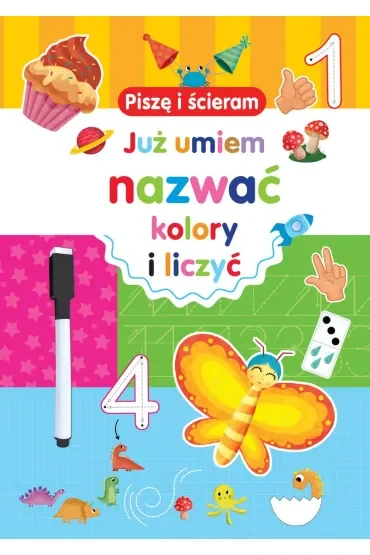 Piszę i ścieram. Już umiem nazwać kolory i liczyć