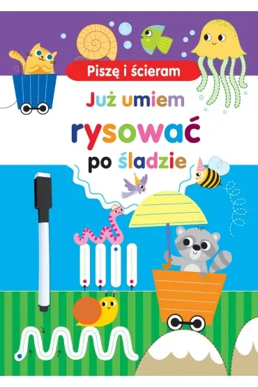 Piszę i ścieram. Już umiem rysować po śladzie
