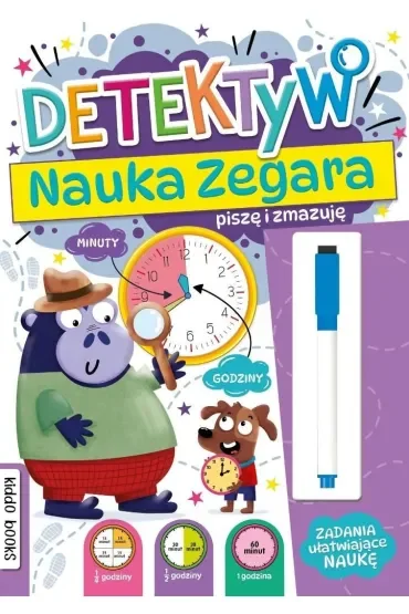 Detektyw. Nauka zegara. Piszę i zmazuję