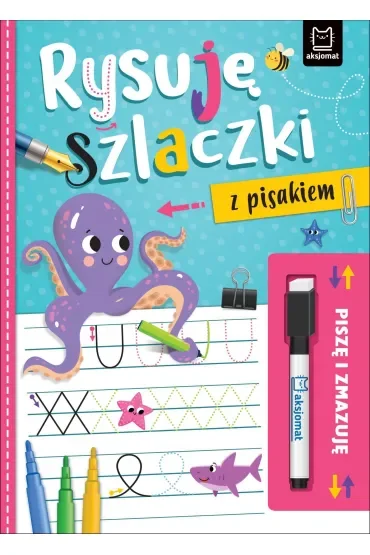 Piszę i zmazuję. Rysuję szlaczki z pisakiem
