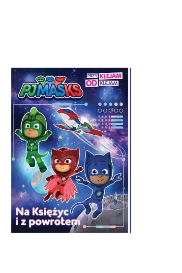 PJ Masks. Przyklejam Odklejam. Na Księżyc i z powrotem