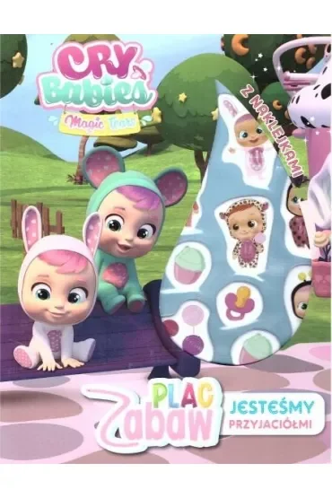 Jesteśmy przyjaciółmi. Cry babies. Plac Zabaw