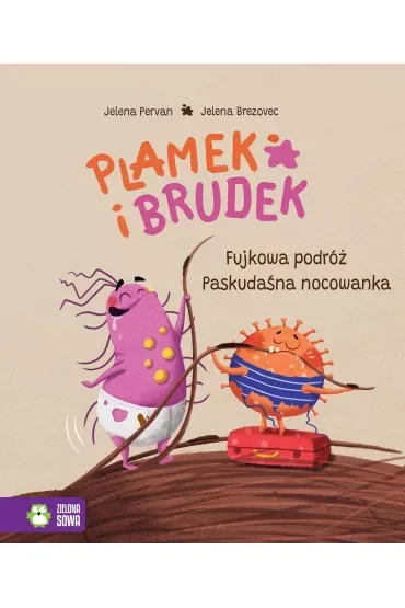 Plamek i Brudek. Fujkowa podróż. Paskudaśna nocowanka