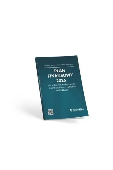 Plan finansowy 2026 dla jednostek budżetowych i samorządowych zakładów budżetowych