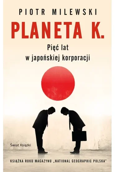 Planeta K. Pięć lat w japońskiej korporacji