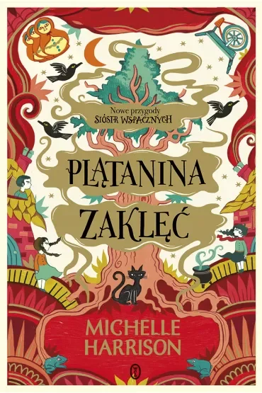 Plątanina zaklęć. Szczypta magii. Tom 3