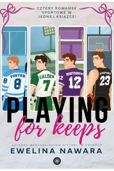 Playing for Keeps