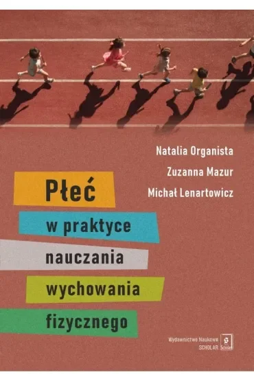 Płeć w praktyce nauczania wychowania fizycznego